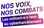 Nos voix, nos combats - Les militant·e·s face au cyberharcèlement